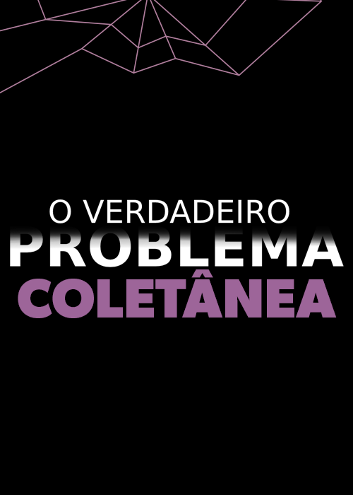 Coletânea O Verdadeiro Problema